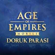 Age of Empires Mobile Doruk Parası